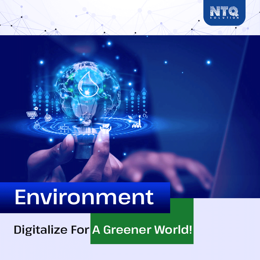 Environment - Digitalize For A Greener World! 